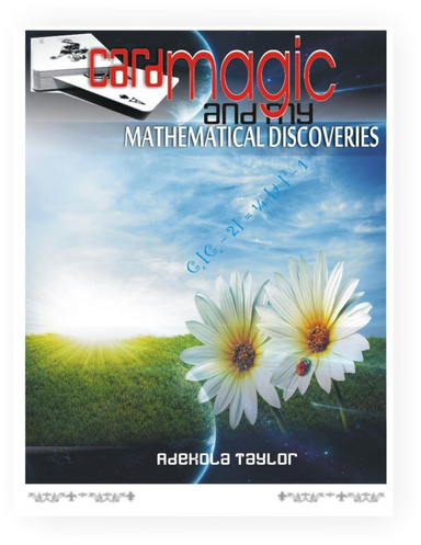 Card Magic and My Mathematical Discoveries
