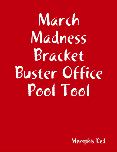 March Madness Bracket Buster Office Pool Tool