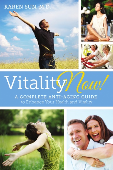 Vitality Now! A Complete Anti-aging Guide to Enhance your Health and Vitality