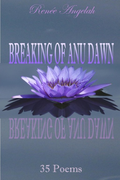 35 Poems: Breaking of Anu Dawn