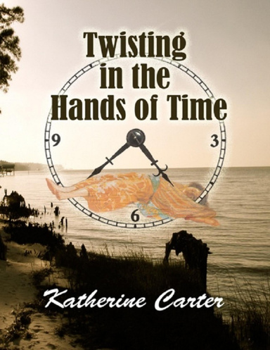 Twisting in The Hands of Time