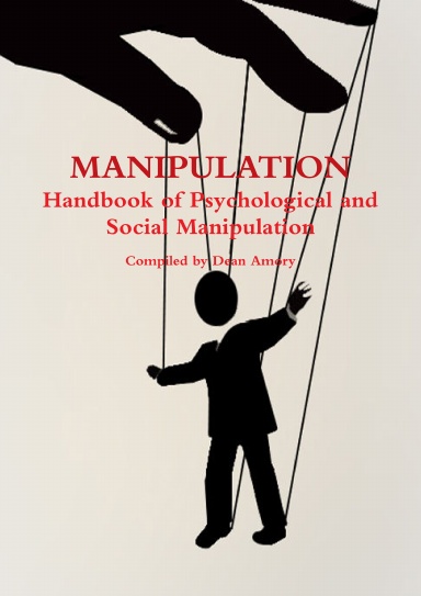 MANIPULATION (Handbook Of Psychological And Social Manipulation)