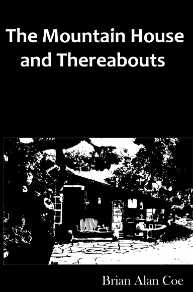 The Mountain House & Thereabouts
