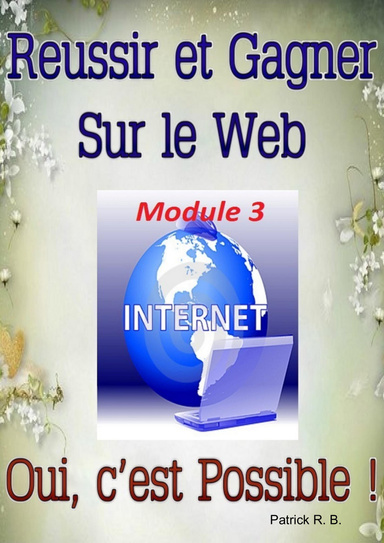 Réussir et Gagner sur Internet – Encaisser des Revenus Réguliers