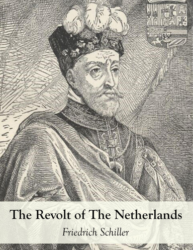 The Revolt of the Netherlands