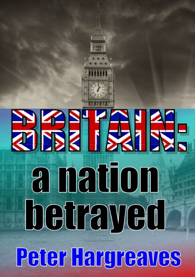 BRITAIN: a nation betrayed