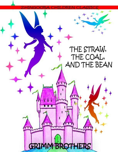 The Straw, The Coal, And The Bean