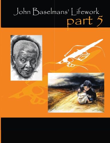 John Baselmans’ Lifework (Part 5)