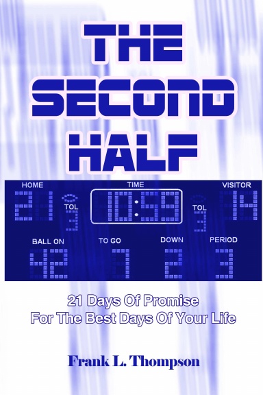 The Second Half - 21 Days of Promise