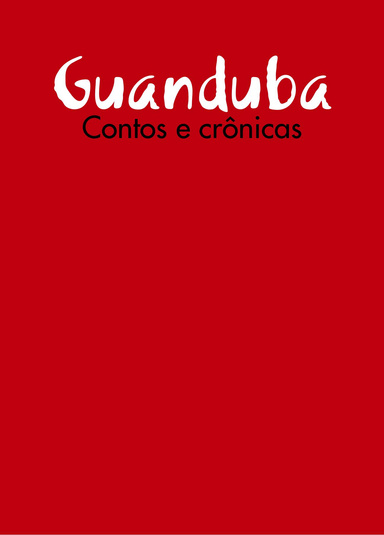 Guanduba - Contos e crônicas