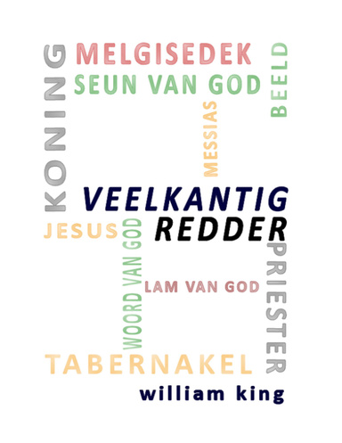 Veelkantig Redder: Bybelsketse oor Jesus Christus