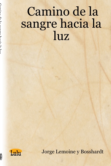 Camino de la sangre hacia la luz