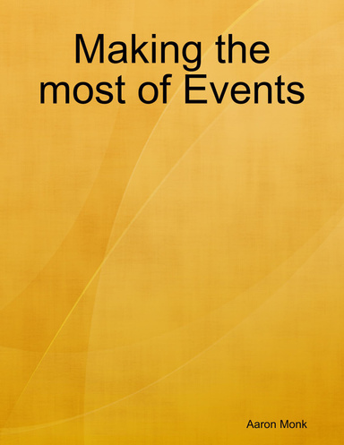 Making the most of Events