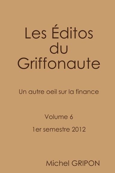 Les Éditos du Griffonaute 2012 1