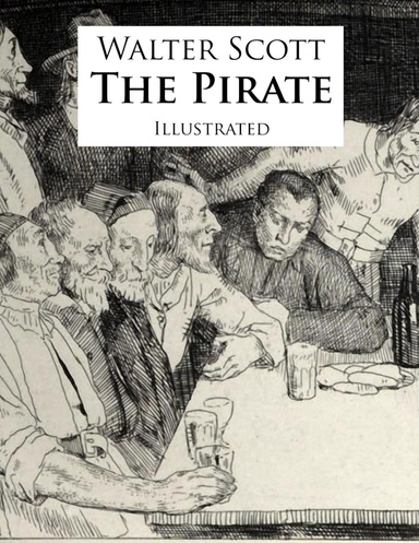 The Pirate: Illustrated