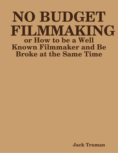 No Budget Filmmaking