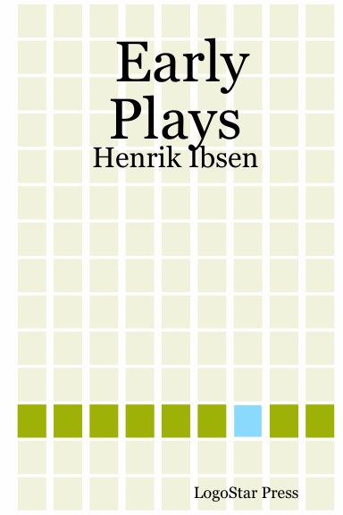 Early Plays: Henrik Ibsen
