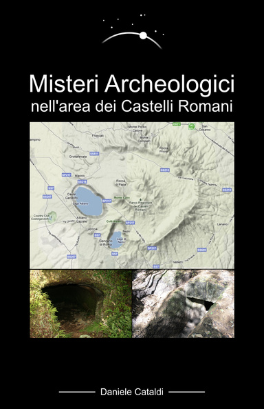 Misteri Archeologici nell'area dei Castelli Romani
