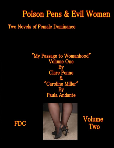 Poison Pens & Evil Women - Two Novels of Female Dominance - Volume Two
