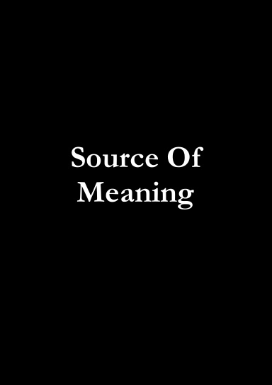 Source Of Meaning
