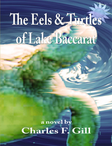 The Eels and Turtles of Lake Baccarat