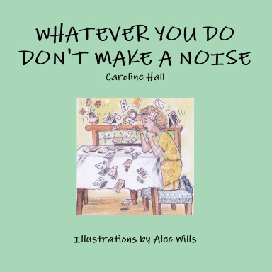 Whatever You Do   Don't Make a Noise