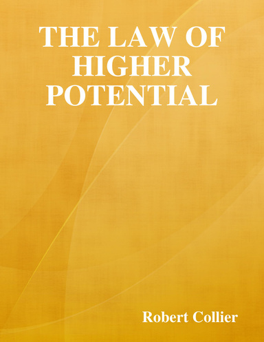The Law of Higher Potential