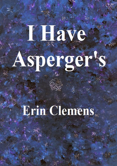 I Have Asperger's