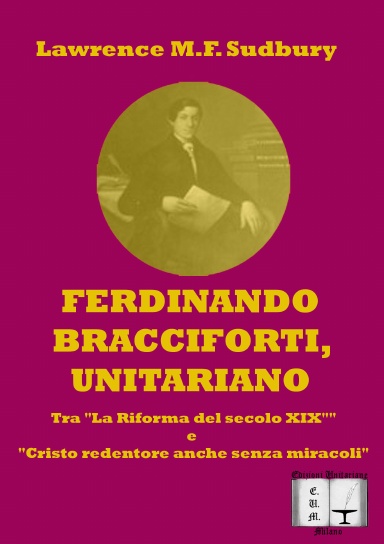 Ferdinando Bracciforti, unitariano