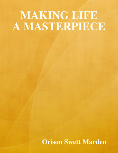 Making Life a Masterpiece