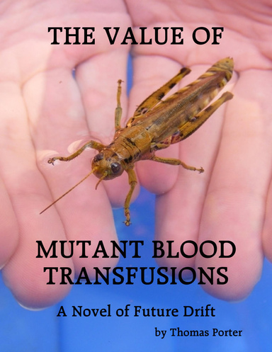 The Value of Mutant Blood Transfusions
