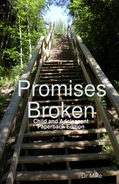 Promises Broken: Child and Adolescent Edition