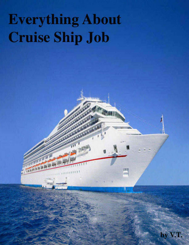 Everything About Cruise Ship Job