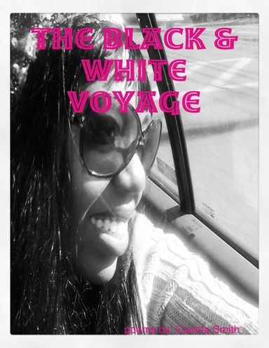The Black & White Voyage