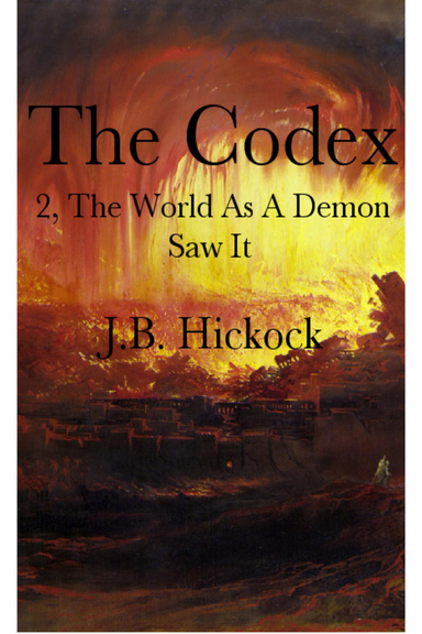 The Codex 2, The World As a Demon Saw It