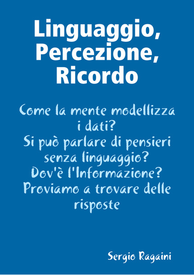 Linguaggio, Percezione, Ricordo