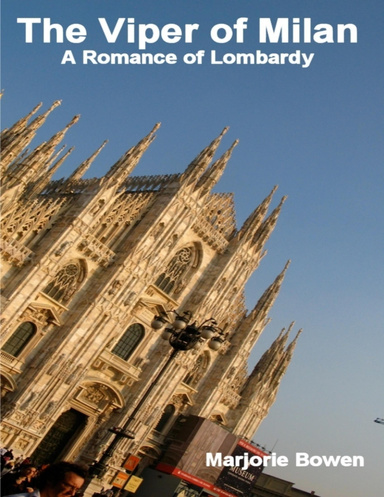The Viper of Milan: A Romance of Lombardy