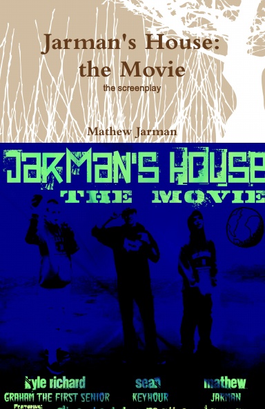 Jarman's House: the Movie