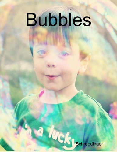 Bubbles