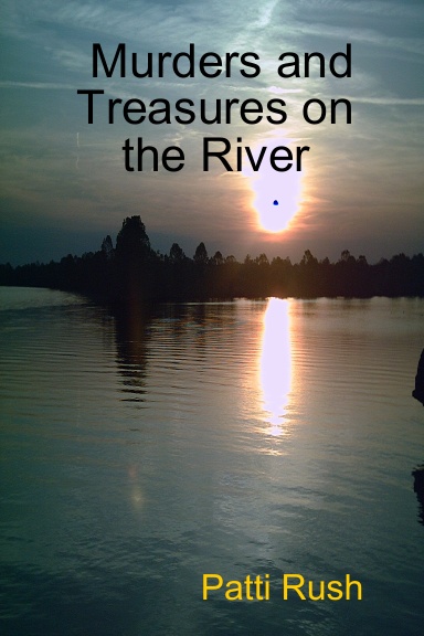 Murders and Treasures on the River