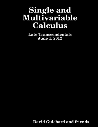 Single and Multivariable Calculus, late transcendentals, 2012.06.01