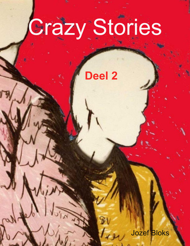 Crazy Stories: Deel 2