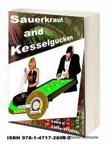 Sauerkraut and Kesselgucken