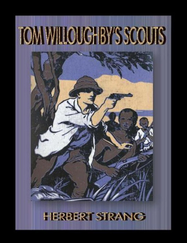 Tom Willoughby’s Scouts.