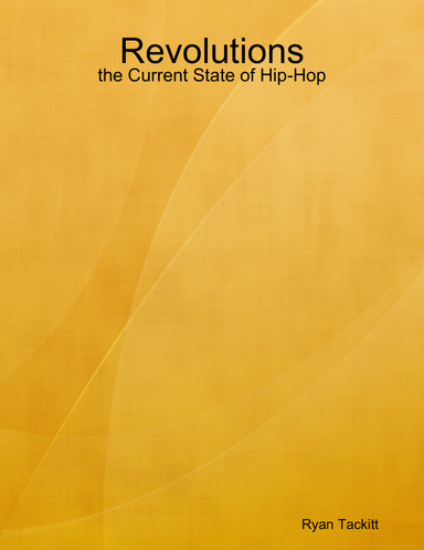 Revolutions: the Current State of Hip-Hop