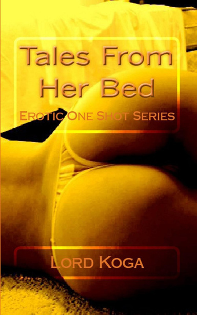 Tales From her Bed