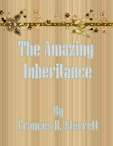 The Amazing Inheritance.