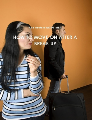 How to Move on After a Break Up
