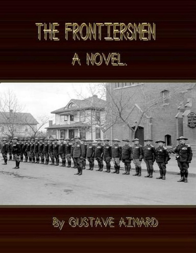 The Frontiersmen: A Novel.