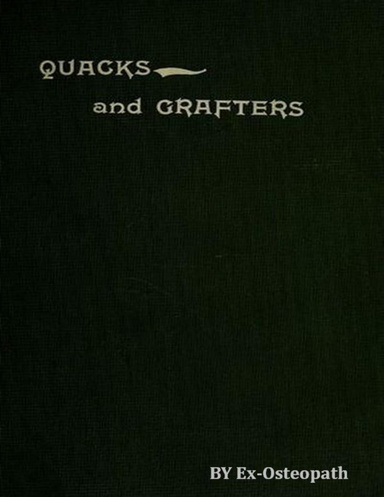Quacks and Grafters